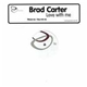 Brad Carter - Love With Me